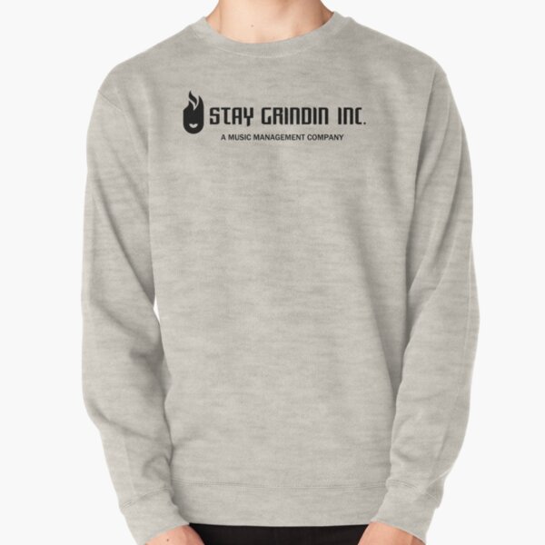 Stay Grindin Inc. Pullover Sweatshirt
