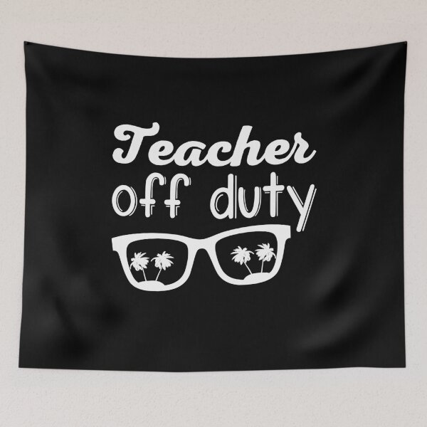 Item preview, Teacher Off Duty School Vacations Gift designed and sold by Sardine Designs.
