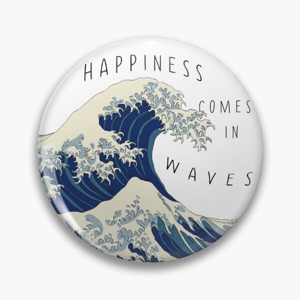 Item preview, happiness comes in waves designed and sold by brooke-rebe.