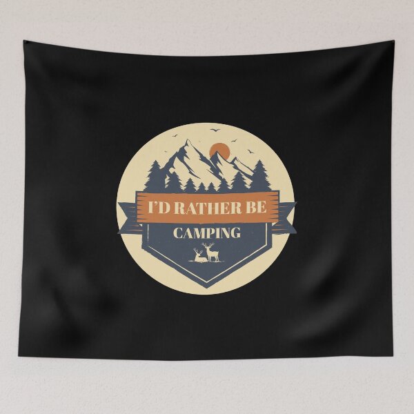 Item preview, i would rather be camping designed and sold by BAISSANE.