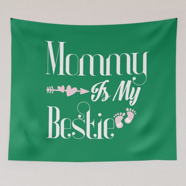 Item preview, Mommy Is My Bestie: Funny Blessed Mommy Quote. designed and sold by cutitoutsir.