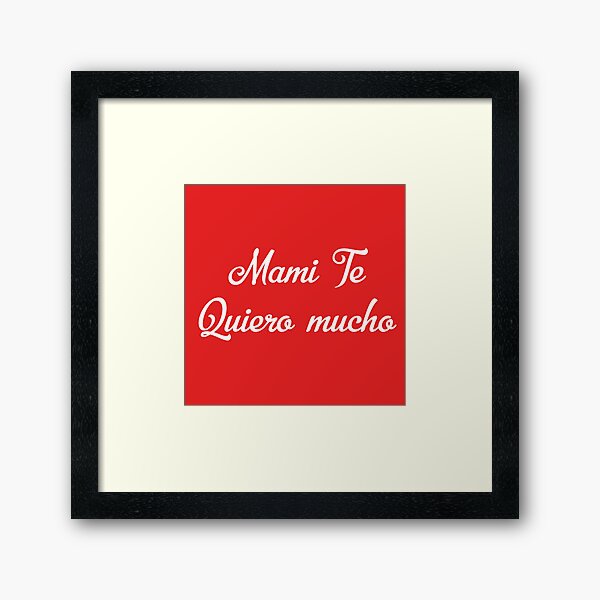 Vista previa del artículo con la obra «Regalo Para Mama - Mami Te Quiero Mucho - Dia De La Madre - Cumpleaños», diseñado y vendido por LJCM.