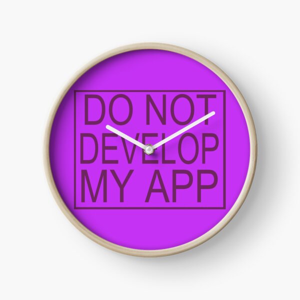 Do Not Develop My App Glootie from Rick and Morty Clock