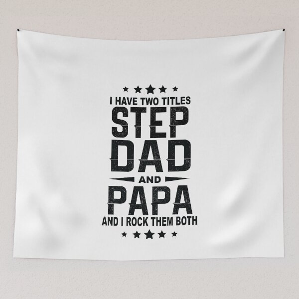 Item preview, i have two titles step dad and papa and i rock them both designed and sold by thehafdesigner.
