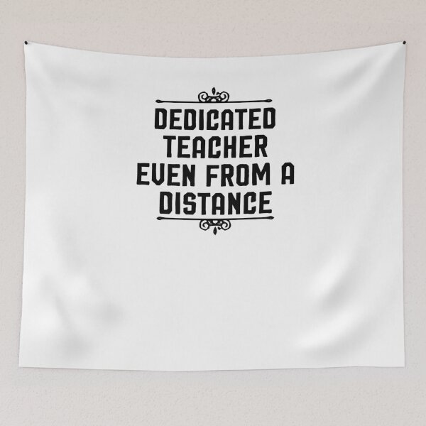 Item preview, Dedicated Teacher Even From A Distance, Teacher Shirt, Distance Learning,Virtual Teacher, Homeschool Shirt,Teacher Tee designed and sold by Noussairox.