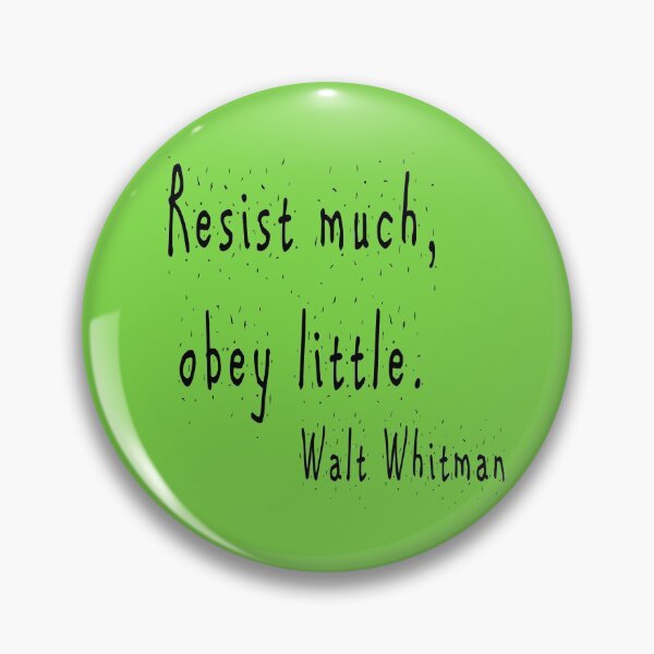 Item preview, Resist much, obey little.  Walt Whitman designed and sold by jmacnairart.