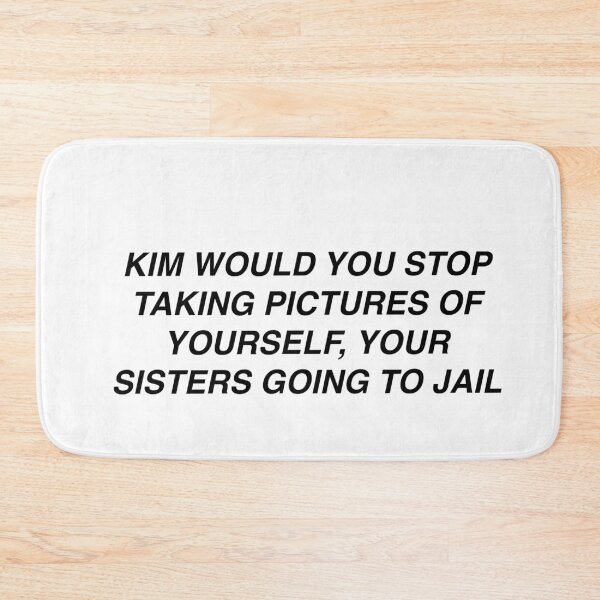 Item preview, Kim Kardashian Quote designed and sold by no1phantrash.