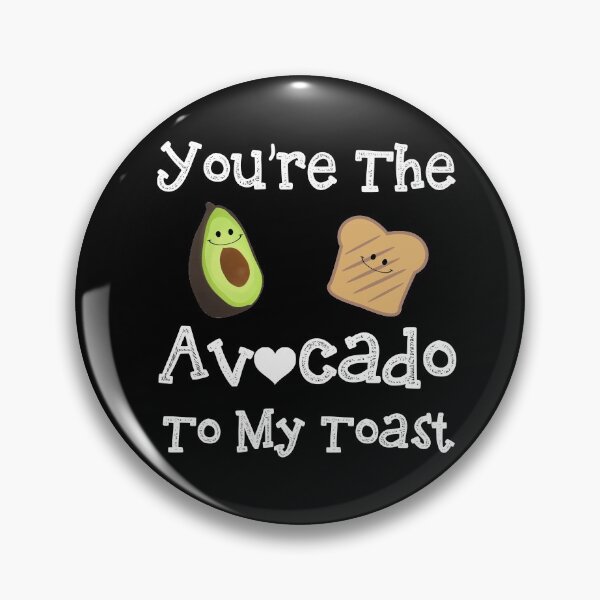 Item preview, You're the Avocado To My Toast designed and sold by JukeLox.