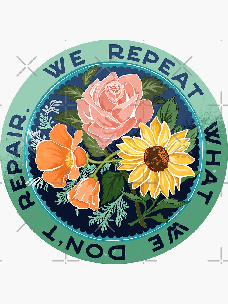 We Repeat What We Don't Repair by fabfeminist