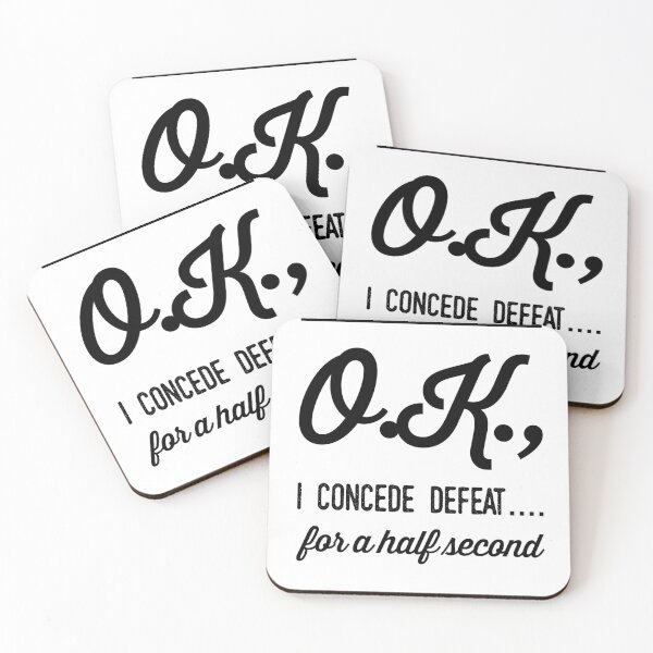 Item preview, O.K., I Concede Defeat...For A Half Second designed and sold by OfferHeat.