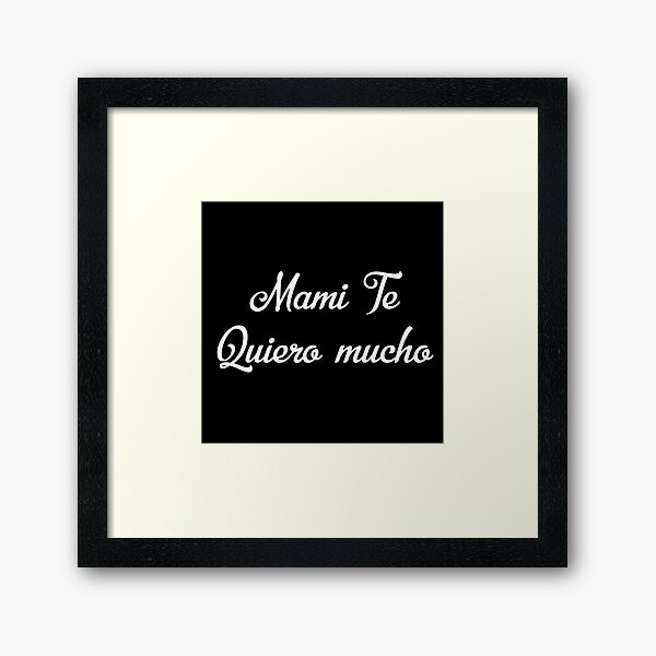 Vista previa del artículo con la obra «Regalo Para Mama - Mami Te Quiero Mucho - Dia De La Madre - Cumpleaños», diseñado y vendido por LJCM.
