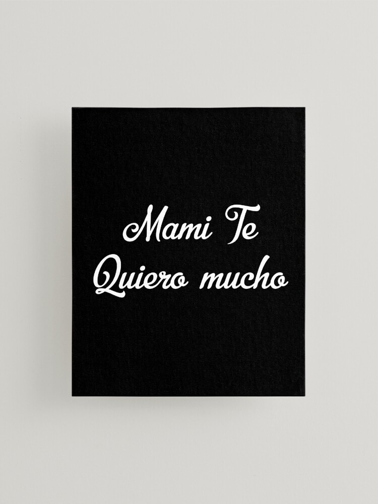 Regalo Para Mama - Mami Te Quiero Mucho - Dia De La Madre - Birthday  Poster for Sale by LJCM