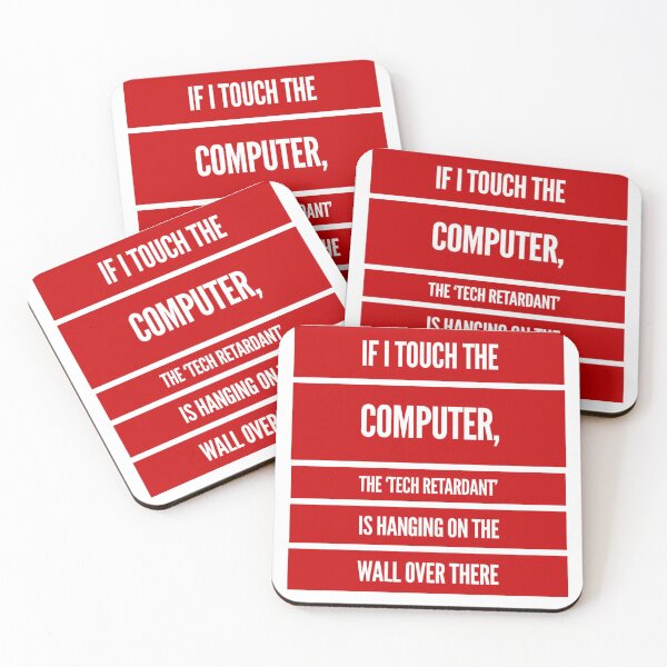 Item preview, If I Touch The Computer, The 'TECH RETARDANT' Is Hanging On The Wall Over There designed and sold by OfferHeat.