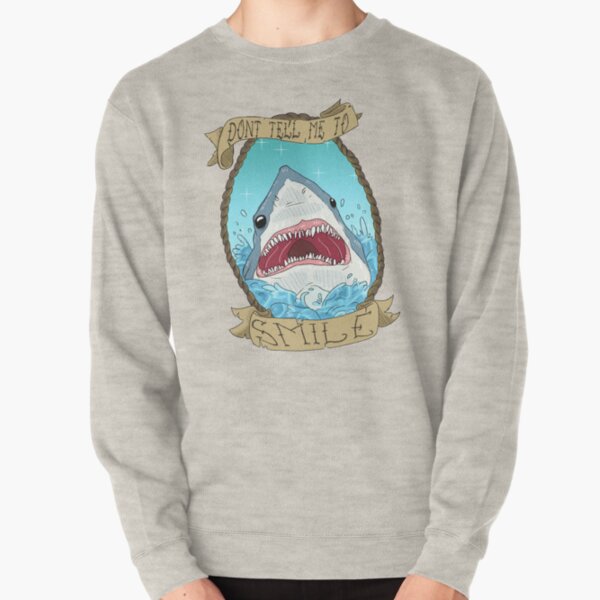 Don't Tell Me to Smile Pullover Sweatshirt