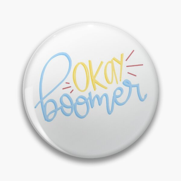 Item preview, Okay, Boomer designed and sold by CaliByGabi.
