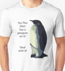 Deal With It! Penguin! Unisex T-Shirt