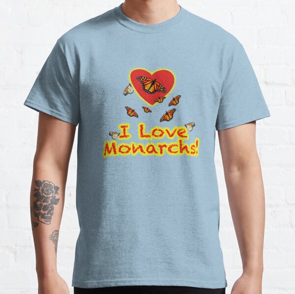 I Love Monarchs ! Classic T-Shirt