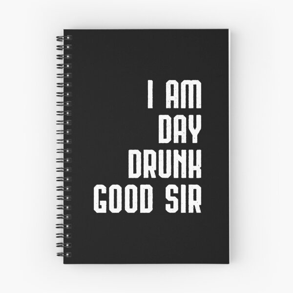 Item preview, I Am Day Drunk Good Sir Drinking Team Gift designed and sold by haselshirt.