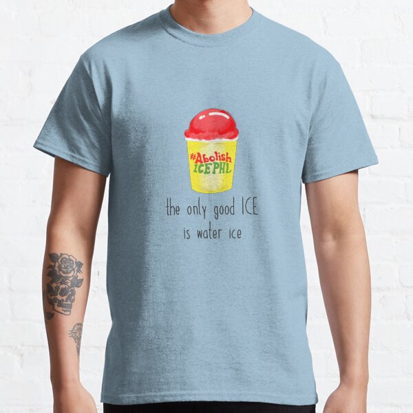 the only good ICE is water ice Classic T-Shirt