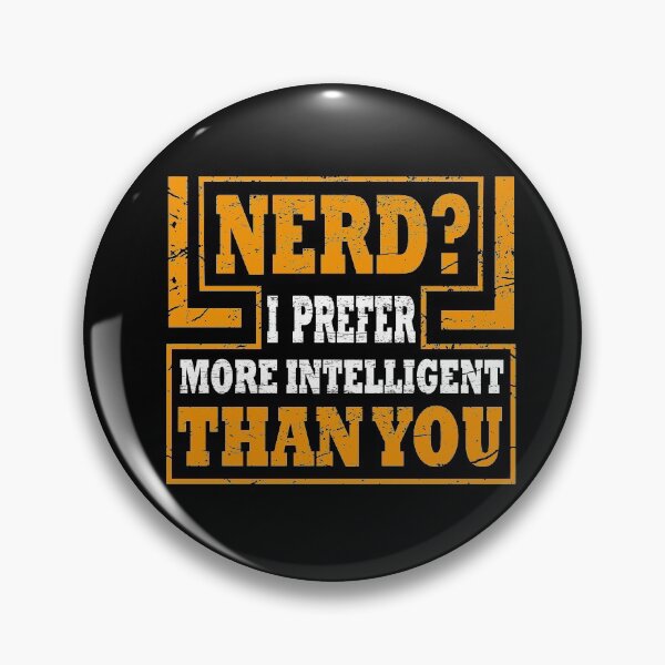 Artikelvorschau, Nerd More Intelligent than you entworfen und verkauft von shirtystar.