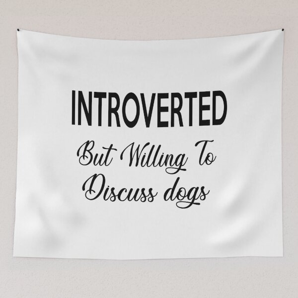 Item preview,  Introverted But Willing To Discuss Dogs Shirt, Funny Shirt, Introvert Shirt, Dog Lover Shirt, Ew People, Dogs are My Favorite People, Tee designed and sold by Noui Barka.