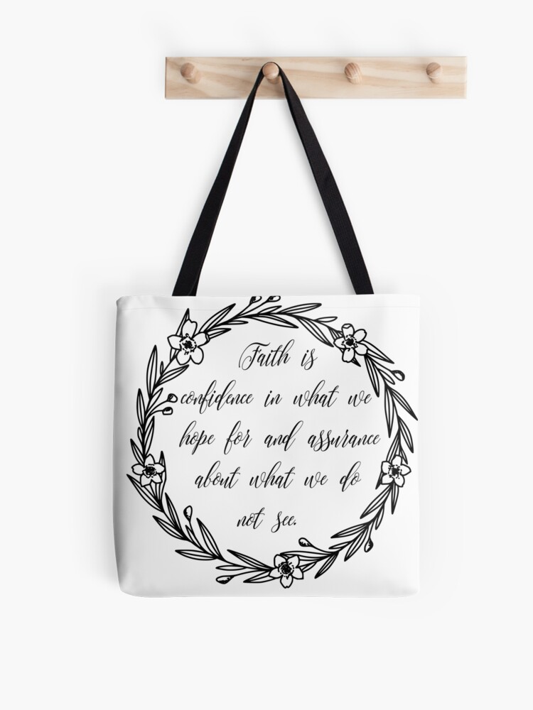 Faith Is The confidence Tote Bag Faith Is The confidence Tote Bag