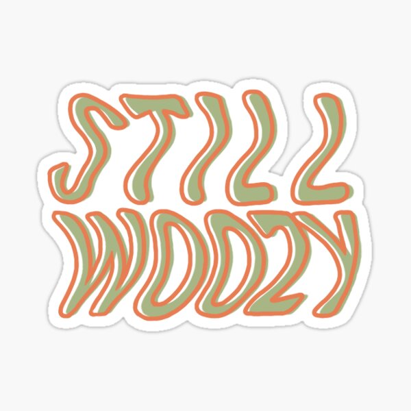 STILL WOOZY - GREEN Sticker
