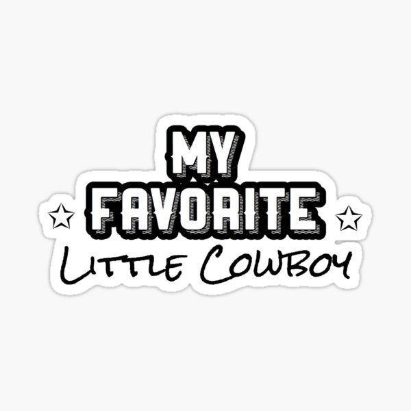 My favorite little cowboy Sticker
