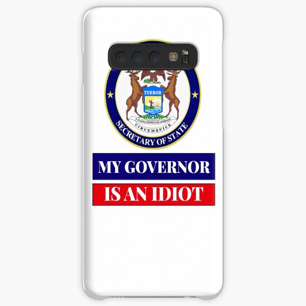 Sarcastic My Governor Is An Idiot Michigan Politics Gift Samsung Galaxy Snap Case