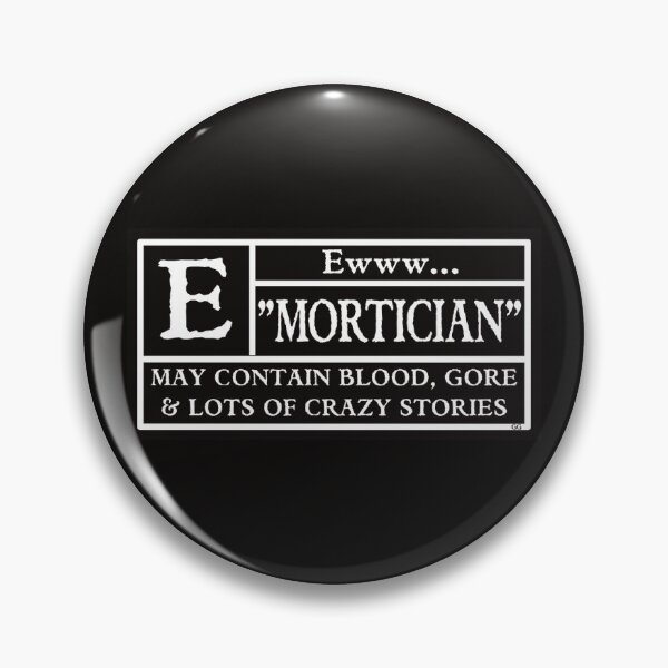 Item preview, "Mortician" Rated E for Ewww designed and sold by NoBonesLife.