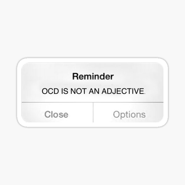 Item preview, REMINDER: OCD is not an adjective designed and sold by kayleetubbs.