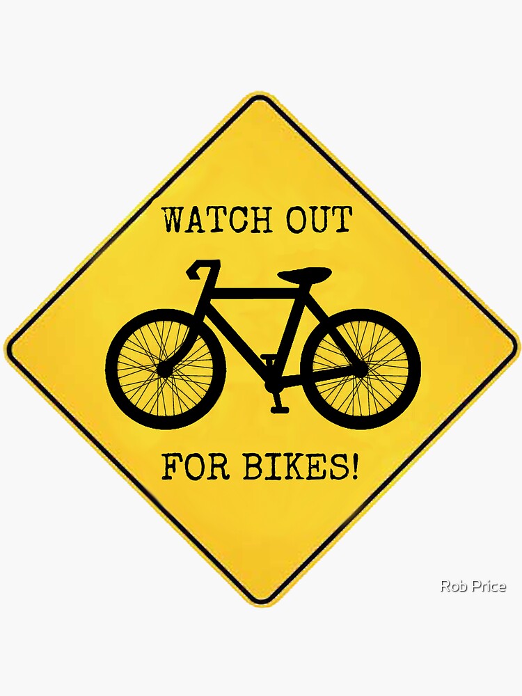 &ldquo;Watch Out For Bikes!!&rdquo; Sticker for Sale by wanungara | Redbubble