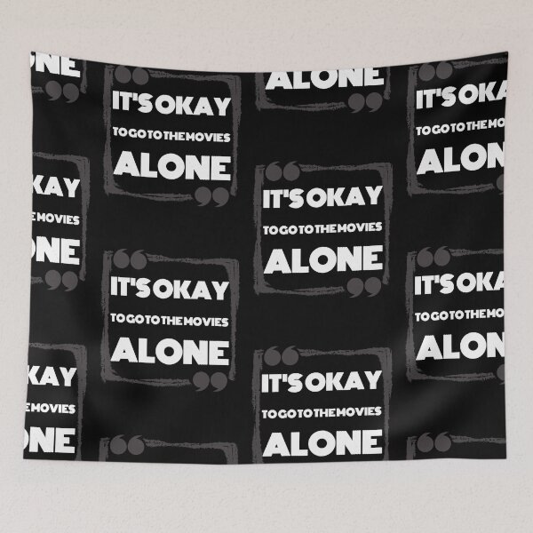 Item preview, It is okay to go to the movies alone - Motivational  designed and sold by MustaFighter.