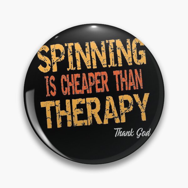 Item preview, Spinning is Cheaper than Therapy, Thank God designed and sold by DSeller.