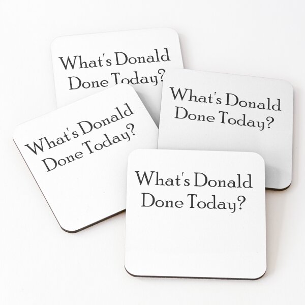 Item preview, What's Donald done today?  designed and sold by IanBiAM.