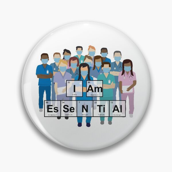 Item preview, I am EsSeNTiAl - Honor your Healthcare Heroes - NErDyWIrDy designed and sold by NErDyWIrDy.