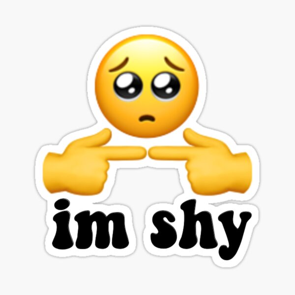 im-shy-sticker-for-sale-by-zoehakim-redbubble