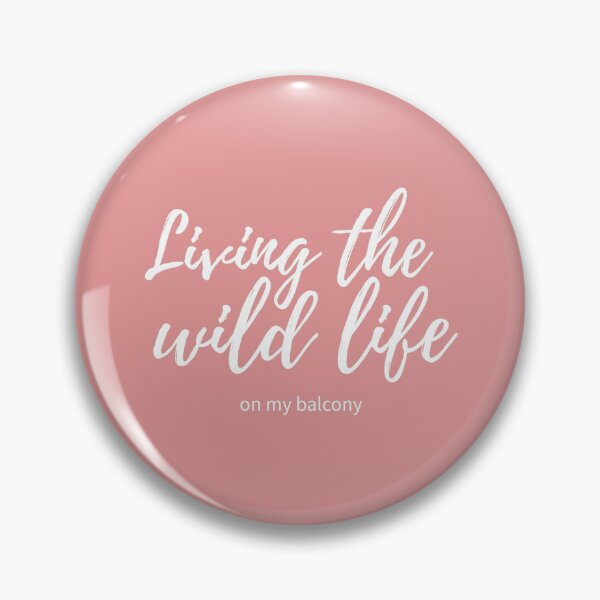 Item preview, Living the wild life. On my balcony designed and sold by Happy-Donut.