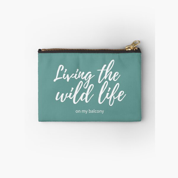 Item preview, Living the wild life. On my balcony designed and sold by Happy-Donut.