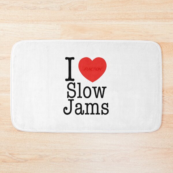 Item preview, I Heart Slow Jams designed and sold by TheFunction.