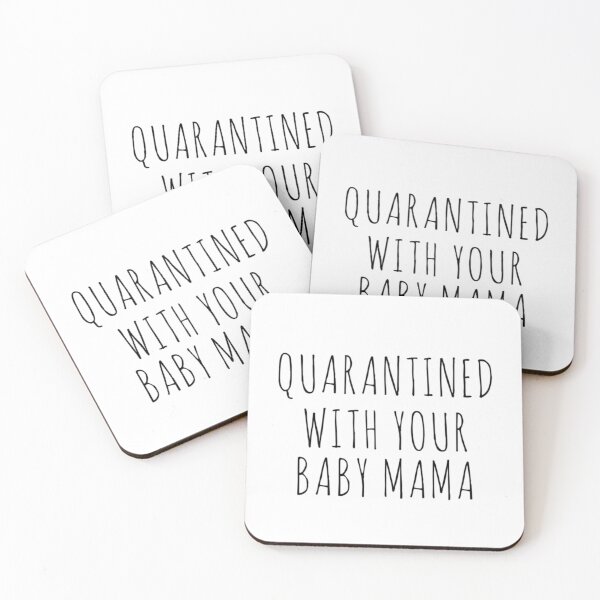 Item preview, Quarantined With Your Baby Mama designed and sold by DIRTYDUNNZ.