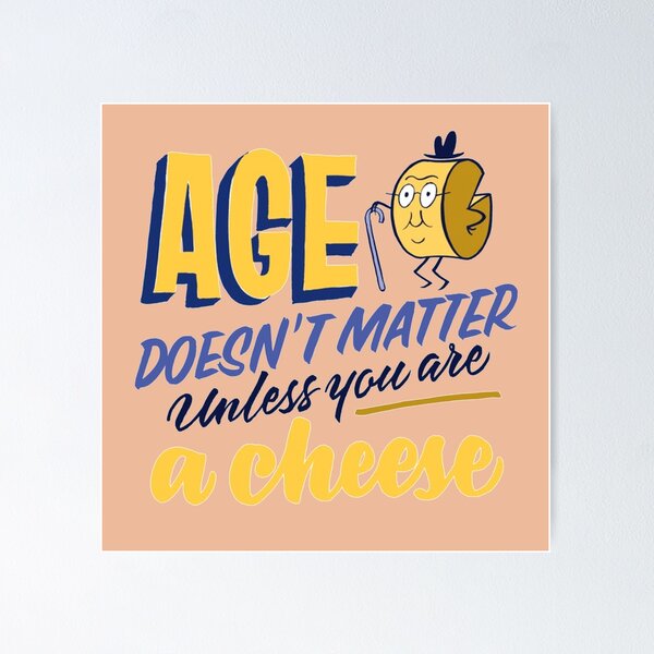 Item preview, funny cheese Age designed and sold by chdoula06.