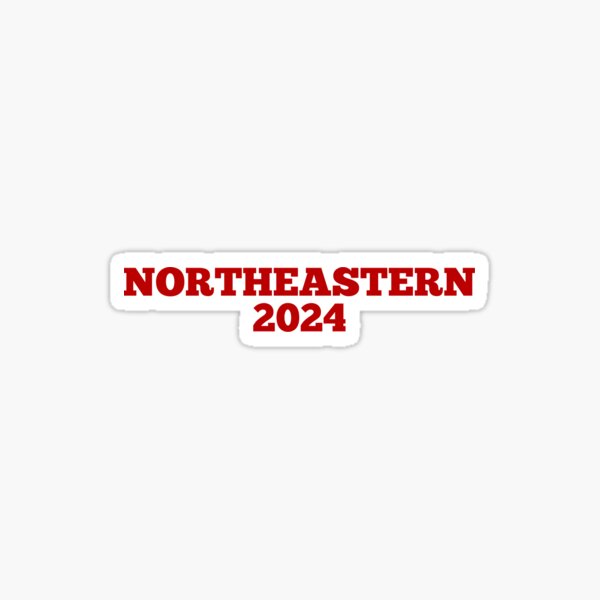 Northeastern 2024 Sticker By Tayastrecker Redbubble   St,small,507x507 Pad,600x600,f8f8f8 