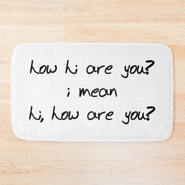 Item preview, how hi are you? designed and sold by NobodysHero.