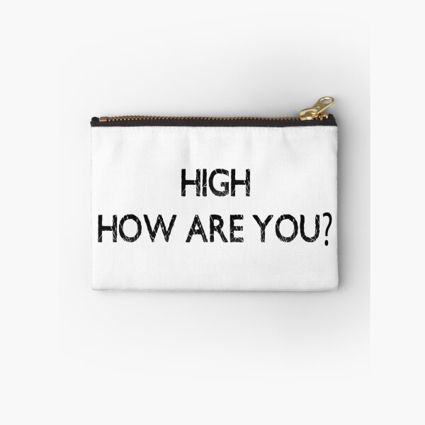 Item preview, High, How Are You? | Black & White Stoner designed and sold by NobodysHero.