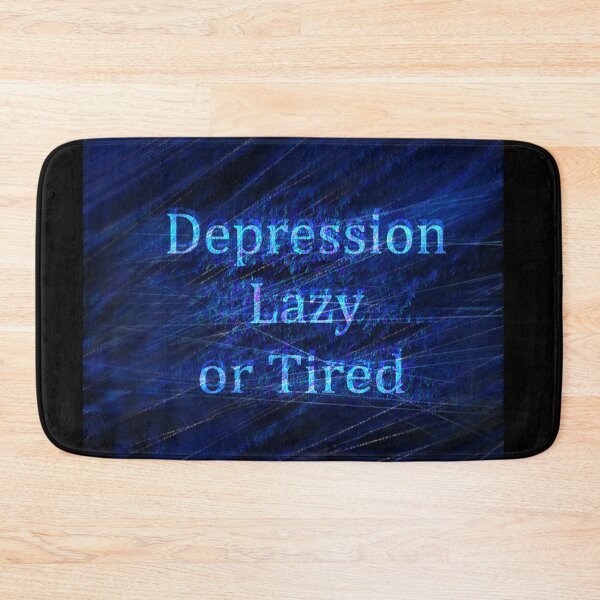 Item preview, Depression, Lazy or tired designed and sold by suki42deathlake.