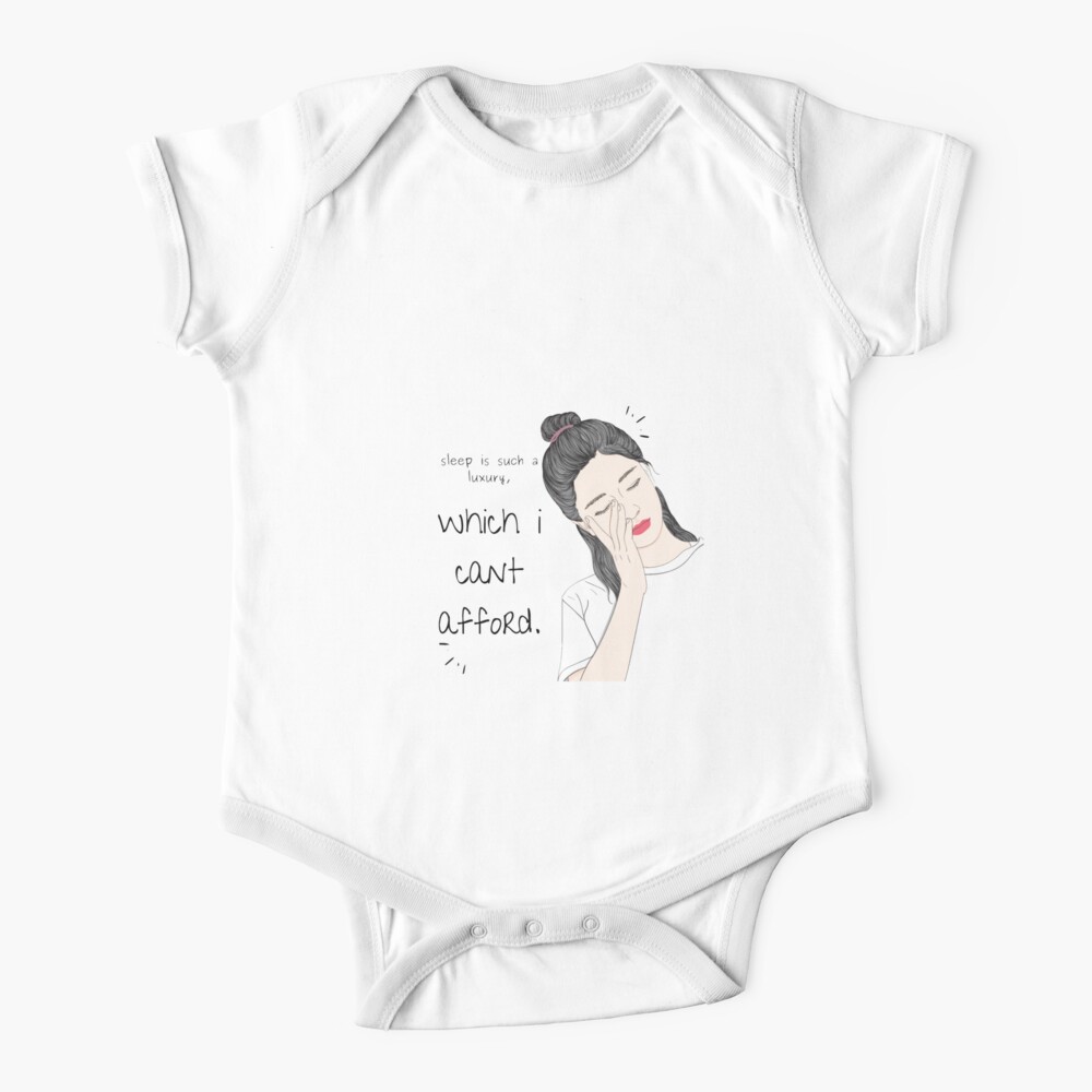 Body Para Bebe Dormir Es Un Lujo Que No Puedo Permitirme De Nn Redbubble