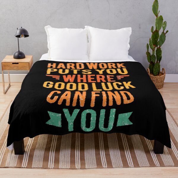 Item preview, Hard Work Puts You Where Good Luck Can Find You designed and sold by Vector Scout Lab.