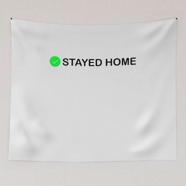 Item preview, Stayed Home designed and sold by HiddenStar02.