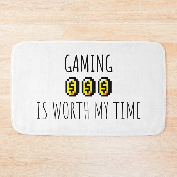 Item preview, Gaming is Worth My Time designed and sold by SerenaBliss.